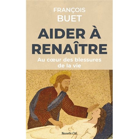 Aider à renaître