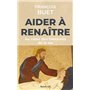 Aider à renaître