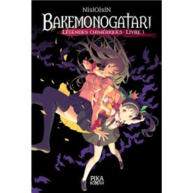 Bakemonogatari - Légendes chimériques : Livre 1