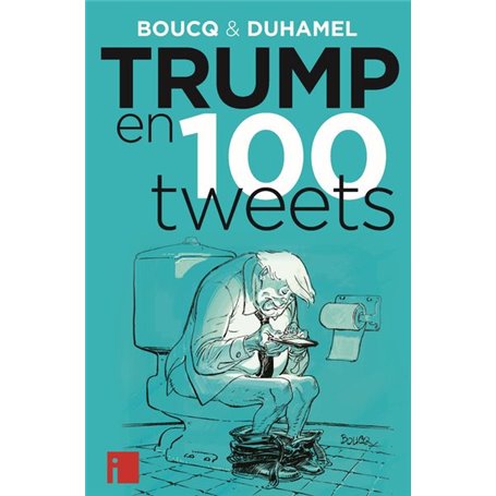 Trump en 100 tweets