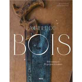 La bible du bois - Nouvelle édition