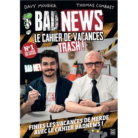 BADNEWS, le cahier de vacances trash