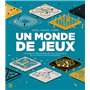 Un Monde de jeux