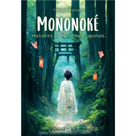 Mononoke, histoires de fantômes japonais