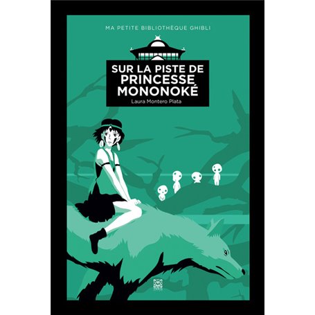 Sur la piste de Princesse Mononoké