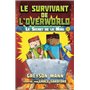 Le survivant de l'Overworld T2