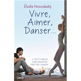 Vivre, aimer, danser...