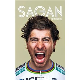 Peter Sagan : Mon monde