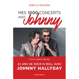 Mes 1000 concerts avec Johnny