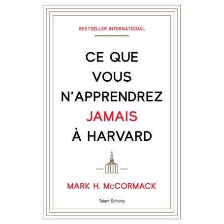 Ce que vous n'apprendrez jamais à Harvard