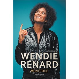 Wendie Renard : mon étoile