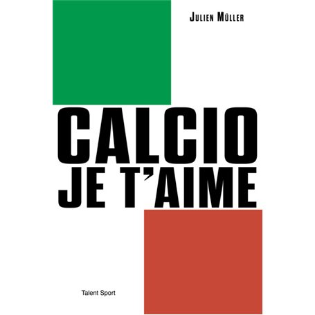 Calcio, je t'aime