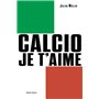 Calcio, je t'aime