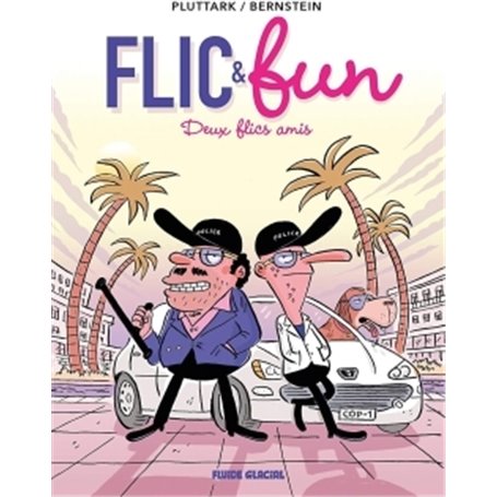 Flic & Fun - Tome 02