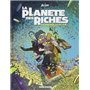 La Planète des riches - Tome 02