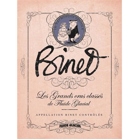 Binet - Les Grands Crus Classés de Fluide Glacial