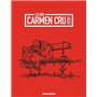 Carmen cru - Intégrale volume 01