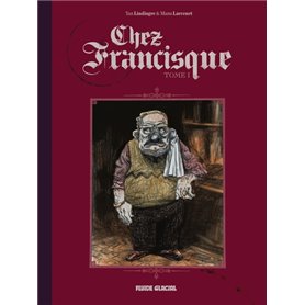 Chez Francisque - Tome 01