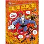 Fluide Glacial des super-héros