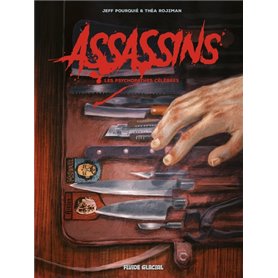 Assassins - Les Psychopathes célèbres