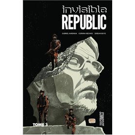 Invisible Republic, T3 : Invisible Republic T3