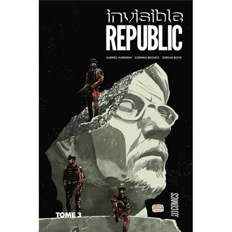 Invisible Republic, T3 : Invisible Republic T3