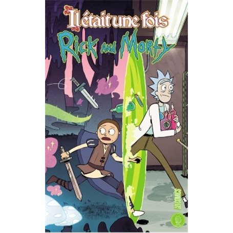 Rick & Morty : Il était une fois...