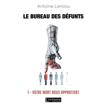 Le bureau des Défunts - 1 : Votre Mort nous appartient