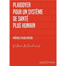 Plaidoyer pour un système de santé plus humain