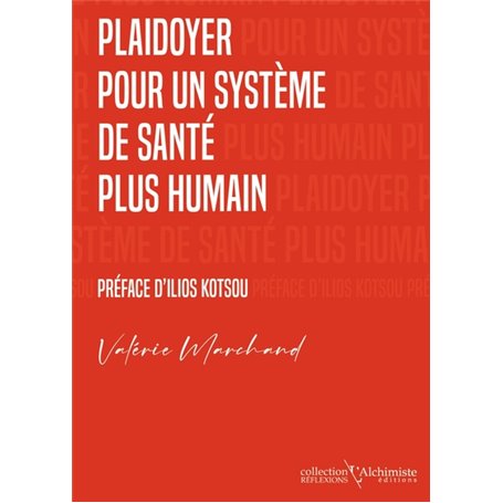 Plaidoyer pour un système de santé plus humain