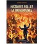 Histoires folles et (in)humaines