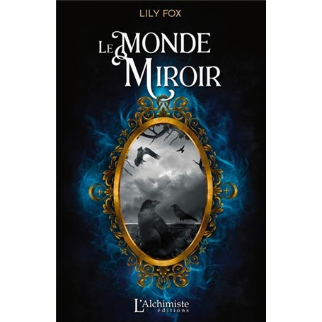 Le monde miroir