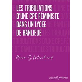 Les tribulations d'une CPE féministe dans un lycée de banlieue