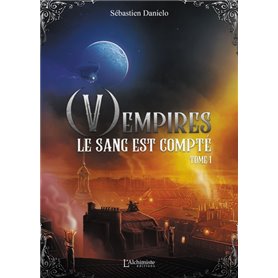 (V)Empires - Tome 1 : Le Sang est Compté