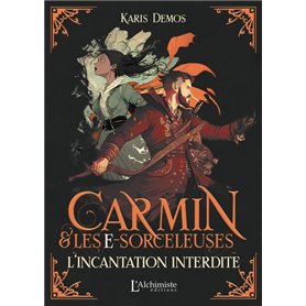 Carmin et les e-Sorceleuses - L'incantation interdite