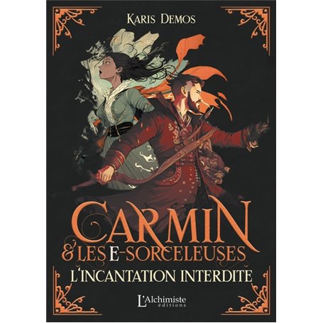 Carmin et les e-Sorceleuses - L'incantation interdite