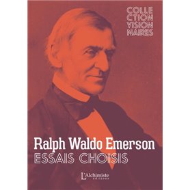 Essais choisis - La confiance en soi, Société et Solitude, Le courage, Le Succès, La vieillesse, Loi