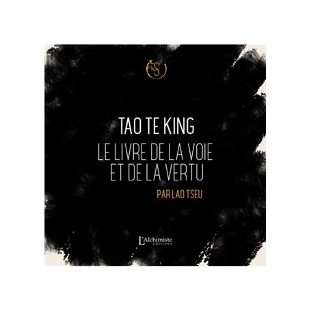 Tao Te King - Le livre de la voie et de la vertu