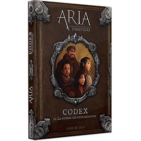 ARIA : Codex de la guerre des deux royaumes