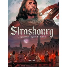 Strasbourg T1, D'Argentoratum à la guerre des Rustauds