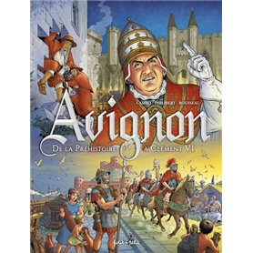 Avignon T1, De la préhistoire à Clément VI