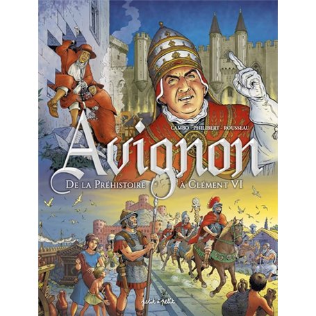 Avignon T1, De la préhistoire à Clément VI