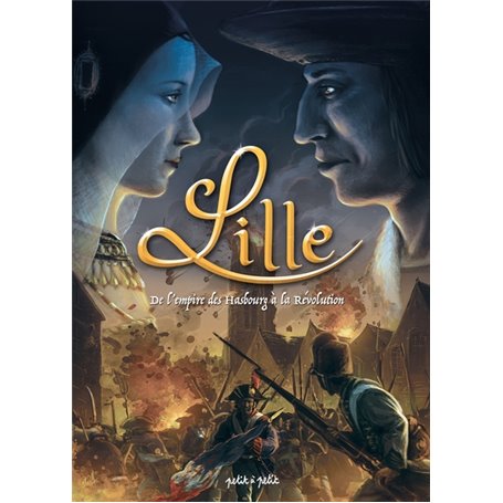 Lille T2, De l'Empire des Habsbourg à la Révolution