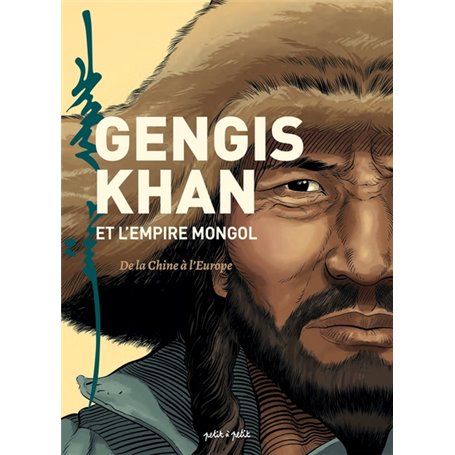 Gengis Khan et l'empire Mongole