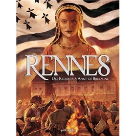Rennes T1, Des Redones à Anne de Bretagne