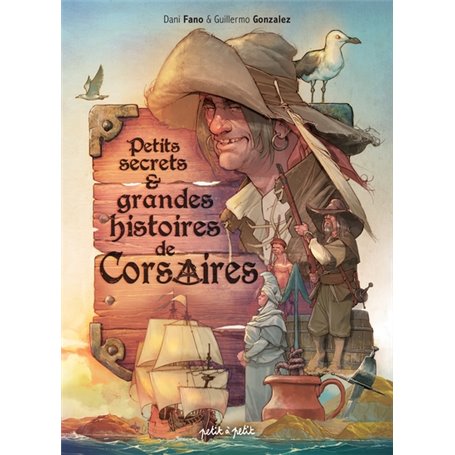 Petits secrets et grandes histoires de Corsaires