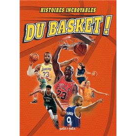 Histoires incroyables du Basket