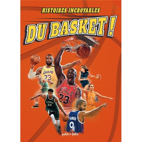 Histoires incroyables du Basket