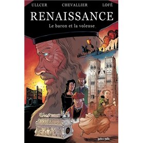 Renaissance, Le Baron et la voleuse