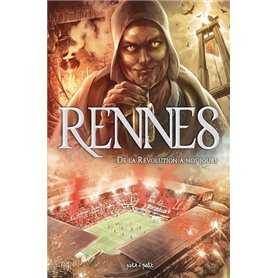 Rennes T2, De la Révolution à nos jours